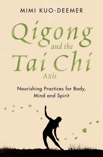 Produktbild: Qigong and the Tai Chi Axis