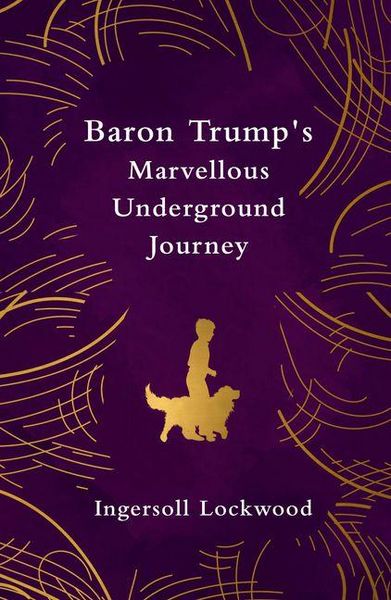 Produktbild: Baron Trump's Marvellous Underground Journey