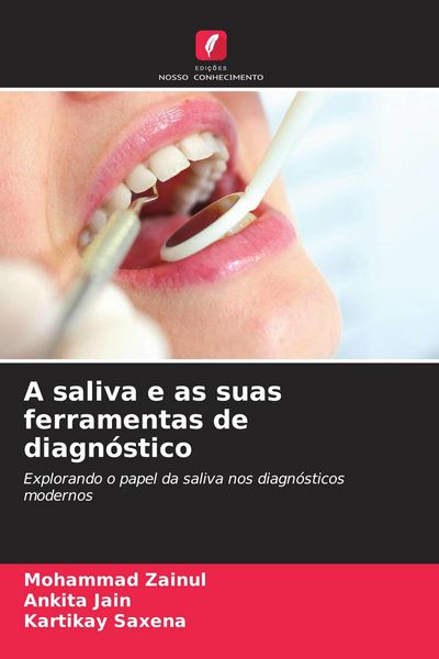 Produktbild: A saliva e as suas ferramentas de diagn&oacute;stico