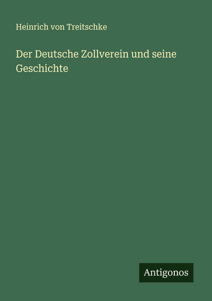Produktbild: Der Deutsche Zollverein und seine Geschichte
