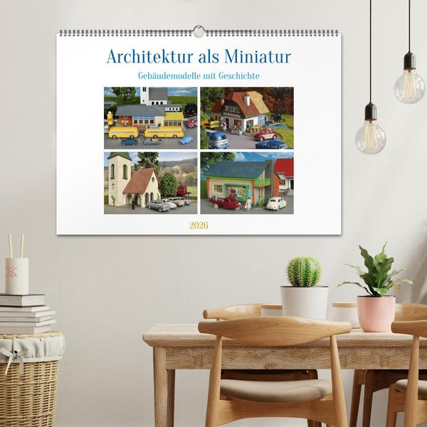 Produktbild: Architektur in Miniatur (Wandkalender 2026 DIN A2 quer), CALVENDO Monatskalender