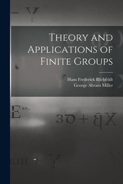 Produktbild: Theory and Applications of Finite Groups