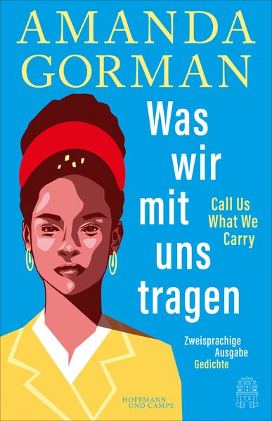 Produktbild: Was wir mit uns tragen &ndash; Call Us What We Carry: Zweisprachige Ausgabe