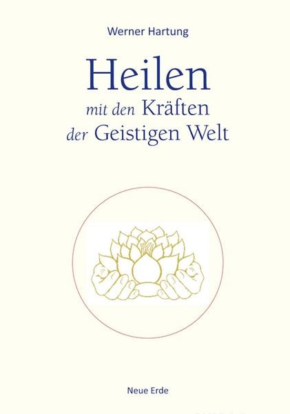 Produktbild: Heilen mit den Kr&auml;ften der Geistigen Welt