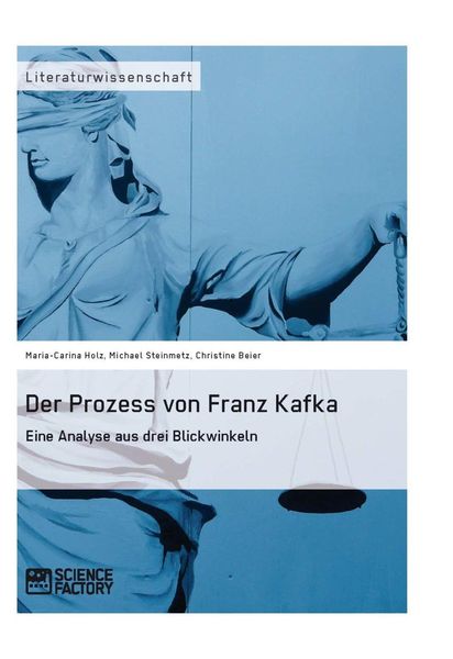Produktbild: Der Prozess von Franz Kafka. Eine Analyse aus drei Blickwinkeln