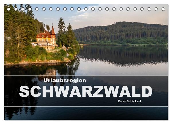 Urlaubsregion Schwarzwald (Tischkalender 2025 DIN A5 quer), CALVENDO Monatskalender