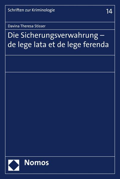 Produktbild: Die Sicherungsverwahrung - de lege lata et de lege ferenda