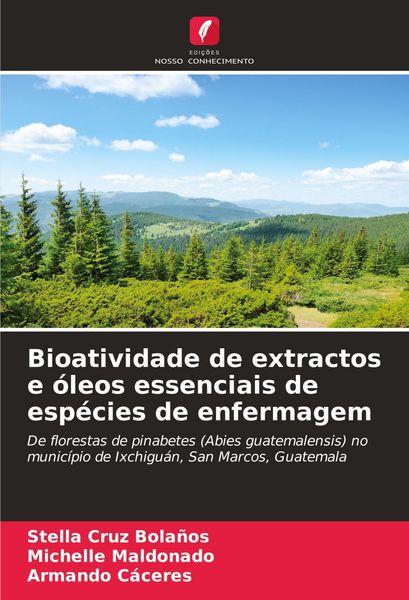 Produktbild: Bioatividade de extractos e &oacute;leos essenciais de esp&eacute;cies de enfermagem