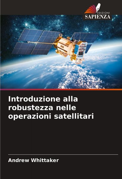 Produktbild: Introduzione alla robustezza nelle operazioni satellitari