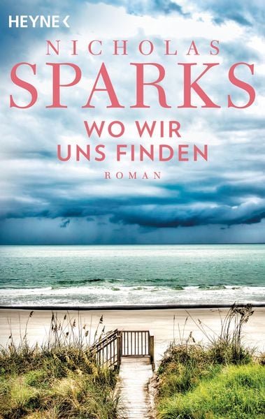 Wo wir uns finden, Taschenbuch von Nicholas Sparks, Heyne