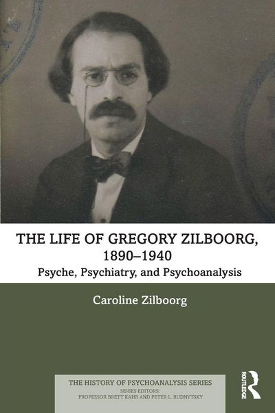 Produktbild: The Life of Gregory Zilboorg, 1890-1940