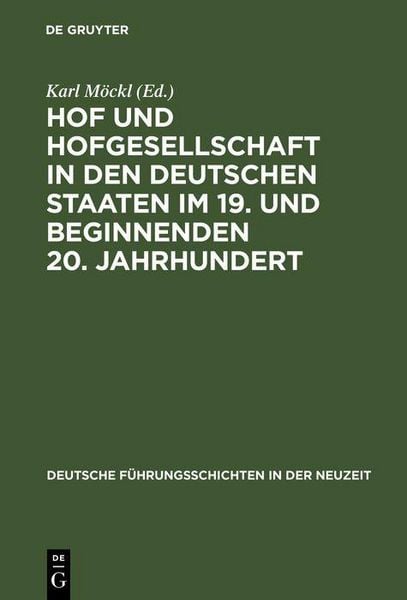 Produktbild: Hof und Hofgesellschaft in den deutschen Staaten im 19. und beginnenden 20. Jahrhundert