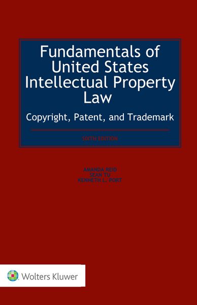 Produktbild: Fundamentals of United States Intellectual Property Law Copyright, Patent, and Trademark