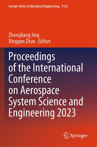 Produktbild: Proceedings of the International Conference on Aerospace System Science and Engineering 2023