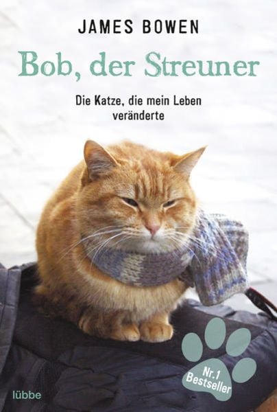 Bob, der Streuner, Taschenbuch von James Bowen, Bastei Lübbe
