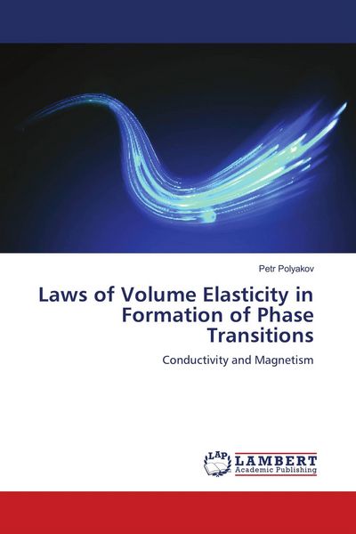 Produktbild: Laws of Volume Elasticity in Formation of Phase Transitions