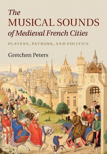 Produktbild: The Musical Sounds of Medieval French Cities