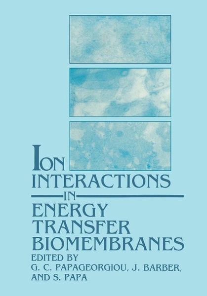 Produktbild: Ion Interactions in Energy Transfer Biomembranes