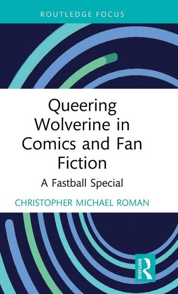 Produktbild: Queering Wolverine in Comics and Fanfiction
