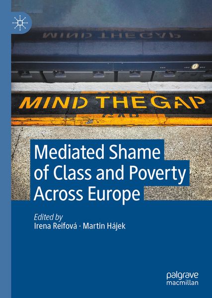 Produktbild: Mediated Shame of Class and Poverty Across Europe