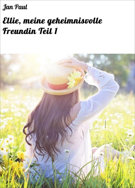 Produktbild: Ellie, meine geheimnisvolle Freundin Teil 1