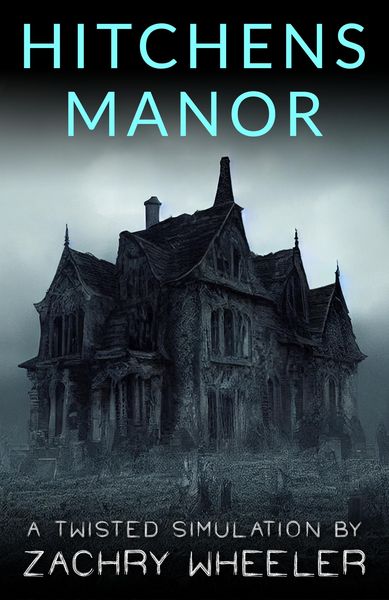 Produktbild: Hitchens Manor (Twisted Simulations, #1)