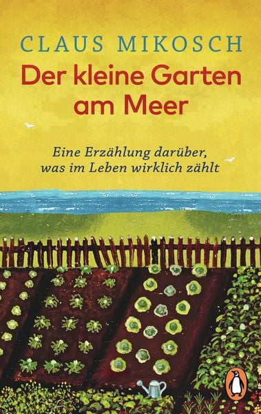 Der kleine Garten am Meer, Taschenbuch von Claus Mikosch, Penguin