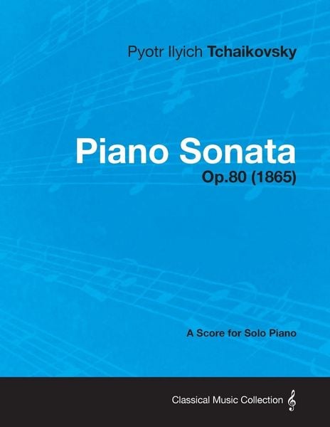 Produktbild: Piano Sonata - A Score for Solo Piano Op.80 (1865)