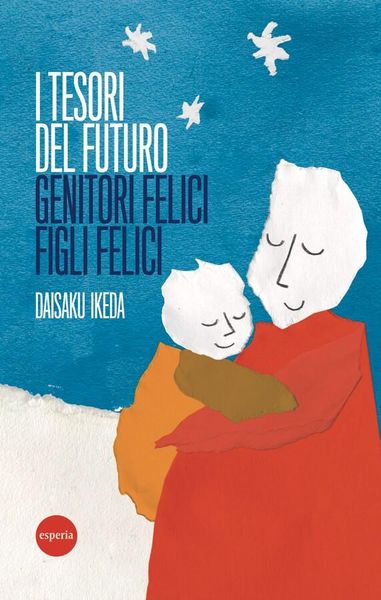 Produktbild: I tesori del futuro - genitori felici figli felici