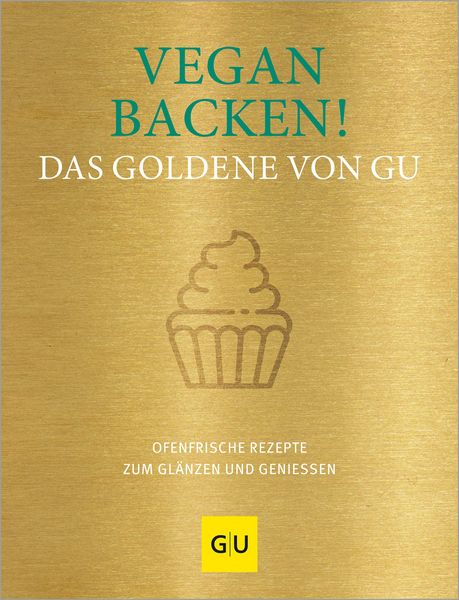 Produktbild: Vegan backen! Das Goldene von GU