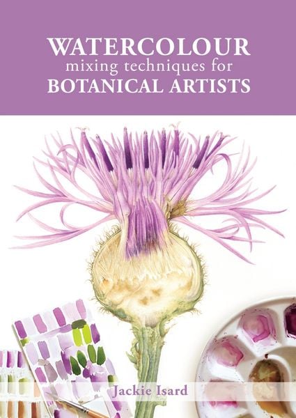 Produktbild: Watercolour Mixing Techniques for Botanical Artists