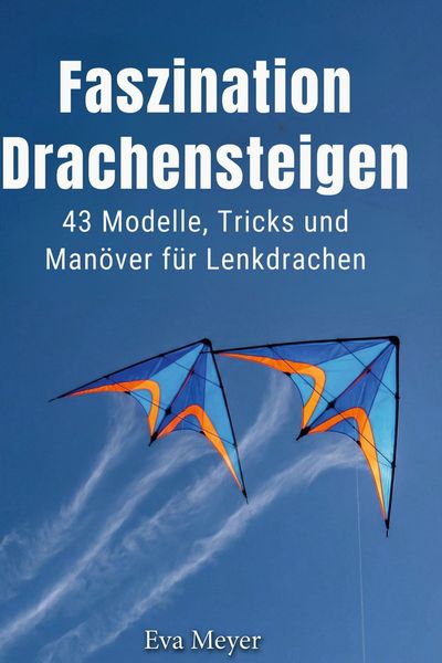 Produktbild: Faszination Drachensteigen