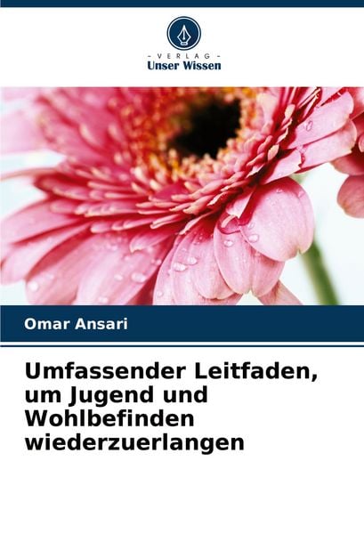 Produktbild: Umfassender Leitfaden, um Jugend und Wohlbefinden wiederzuerlangen