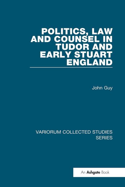 Produktbild: Politics, Law and Counsel in Tudor and Early Stuart England