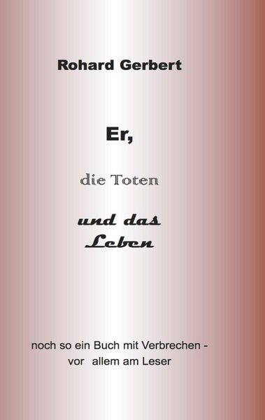 Produktbild: Er, die Toten und das Leben