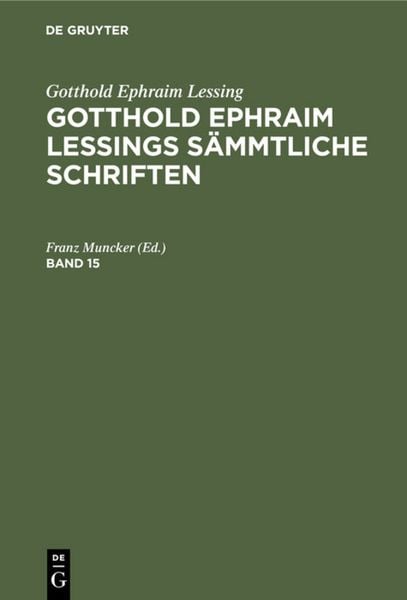 Produktbild: Gotthold Ephraim Lessings S&auml;mmtliche Schriften. Band 15