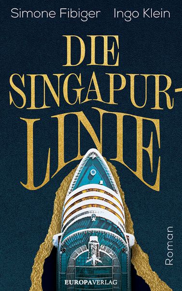 Die Singapur-Linie, Gebundene Ausgabe von Simone Fibiger,Ingo Klein, Europa Verlage, 978-3-95890-652-5