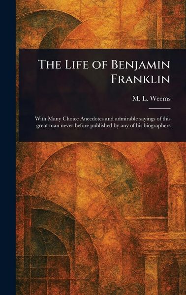 Produktbild: The Life of Benjamin Franklin