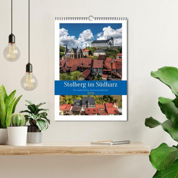 Produktbild: Stolberg im S&uuml;dharz (Wandkalender 2026 DIN A3 hoch), CALVENDO Monatskalender