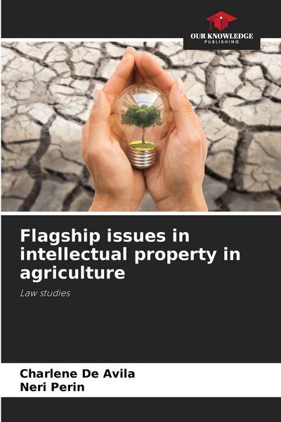 Produktbild: Flagship issues in intellectual property in agriculture