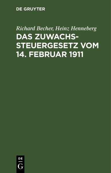 Produktbild: Das Zuwachssteuergesetz vom 14. Februar 1911
