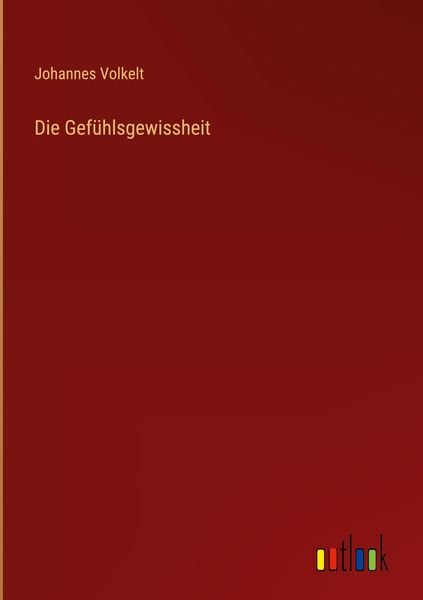Produktbild: Die Gef&uuml;hlsgewissheit