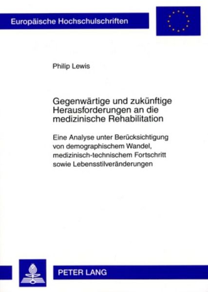 Produktbild: Gegenw&auml;rtige und zuk&uuml;nftige Herausforderungen an die medizinische Rehabilitation