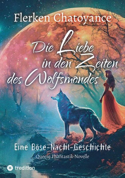 Produktbild: Die Liebe in den Zeiten des Wolfsmondes