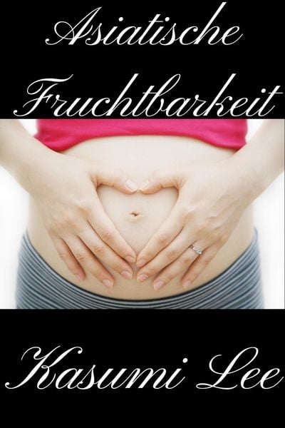 Produktbild: Asiatische Fruchtbarkeit