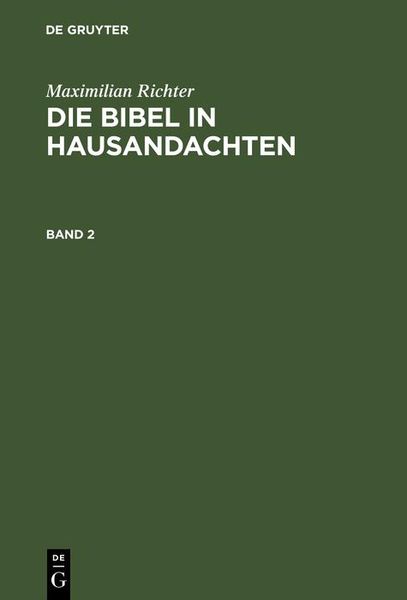 Produktbild: Maximilian Richter: Die Bibel in Hausandachten. Band 2