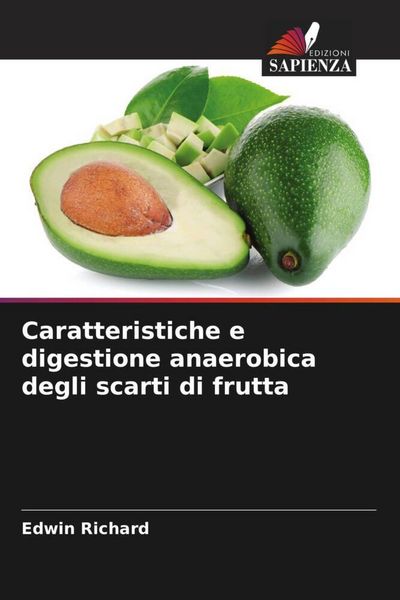 Produktbild: Caratteristiche e digestione anaerobica degli scarti di frutta
