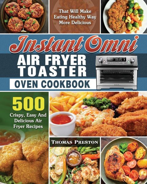 Produktbild: Instant Omni Air Fryer Toaster Oven Cookbook