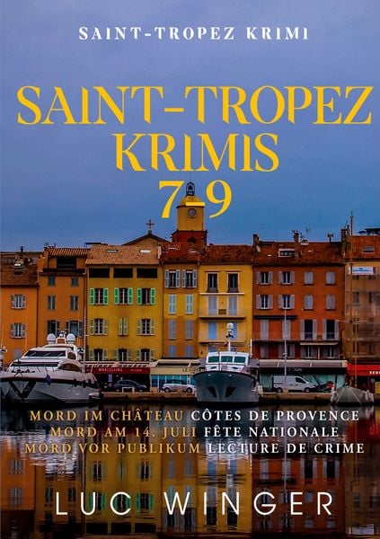 Produktbild: Sammelband: Saint-Tropez Krimis 7 - 9