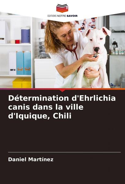 Produktbild: D&eacute;termination d'Ehrlichia canis dans la ville d'Iquique, Chili